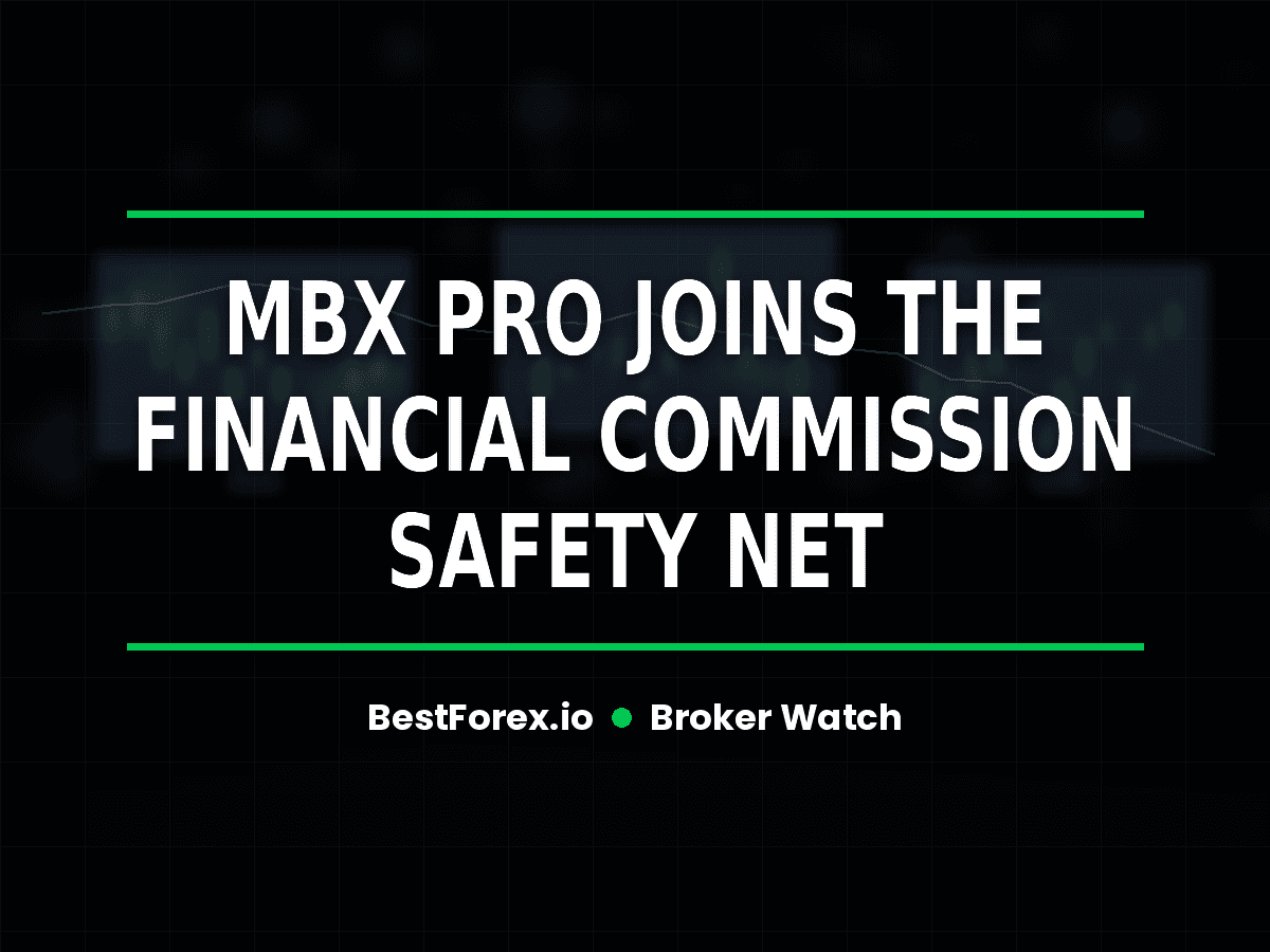 MBX PRO joins the Financial Commission safety net — BestForex.io Broker Watch cover image